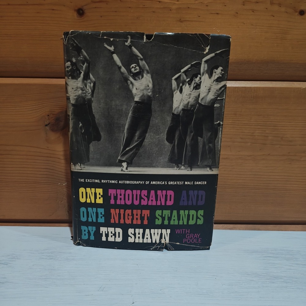 One Thousand and One Night Stands by Ted Shawn 1960 HCDJ Vintage